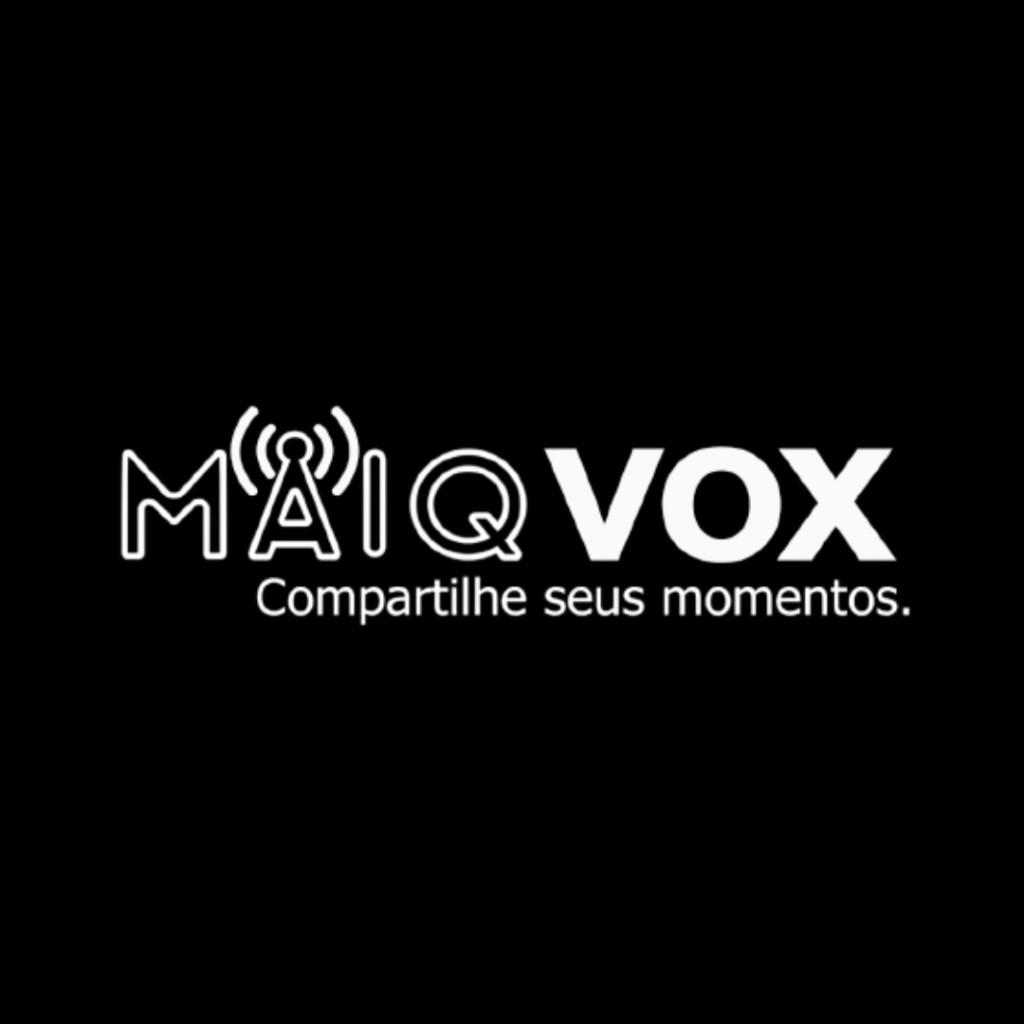 MAIQ VOX — Compartilhe seus momentos